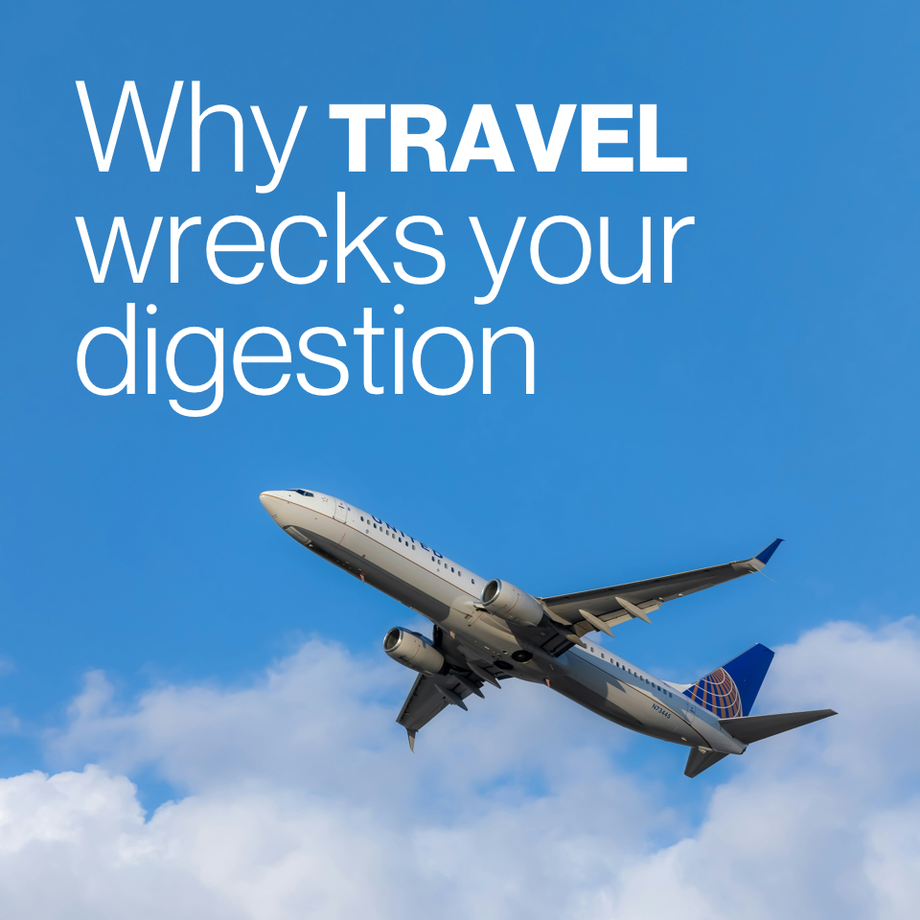 Why travel wrecks your digestion